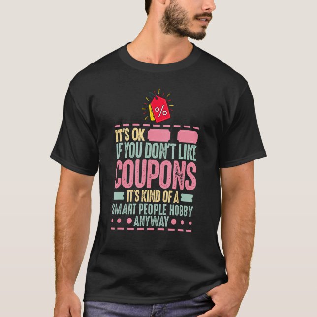 Coupon Couponing Beginner Codes Organiser Couponer T-Shirt (Front)