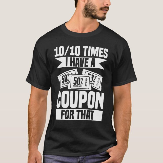 Couponing Couponer Coupon T-Shirt (Front)