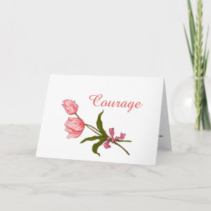 Courage, Cancer Patient, Pink Tulips Pink Ribbon Card