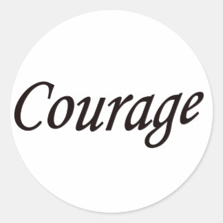 Courage Classic Round Sticker