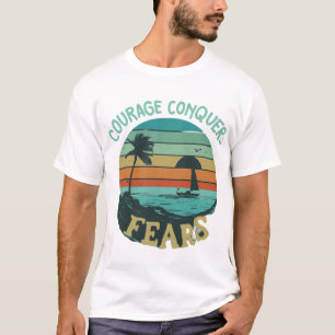 courage conquer T-Shirt