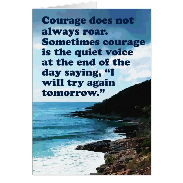 Courage Does Not Always Roar Blank Card (Front)
