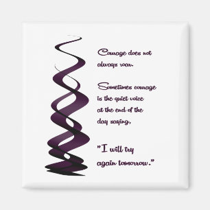 Courage Does Not Always Roar Magnet