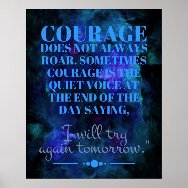 Courage Does Not Always Roar Poster (Front)