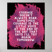 Courage doesn't always roar black and fuschia 
