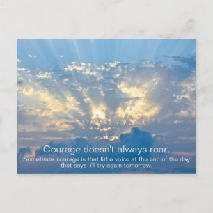 Courage doesn't always roar - Insprational quote Postcard