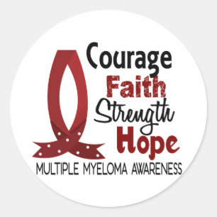 Courage Faith Strength Hope Multiple Myeloma Classic Round Sticker