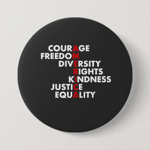 Courage  Freedom Diversity Rights Kindness 7.5 Cm Round Badge