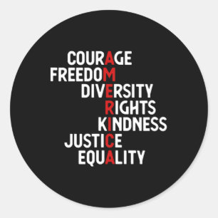 Courage Freedom Variety Rights Friendship Justice  Classic Round Sticker