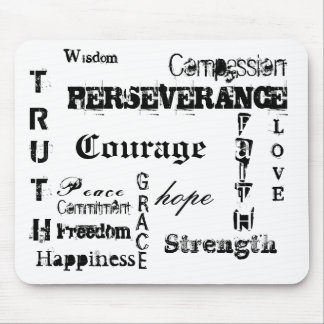 Courage, hope, T, R, U, T, H, PERSEVERANCE, L, ... Mouse Mat