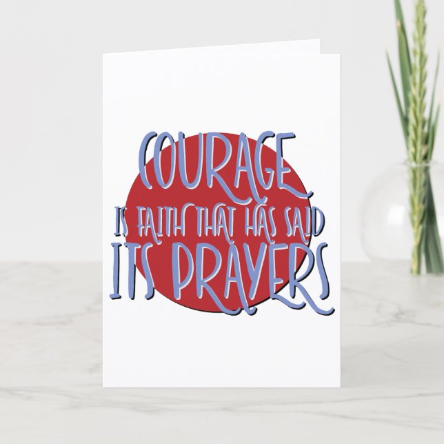 Courage Is Faith Recovery Slogan Anniversary Card (Front)