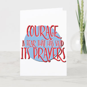Courage Is Fear Recovery Slogan Anniversary Card