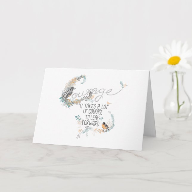 Courage It Takes A Lot To Leap Forward Card (Small Plant)