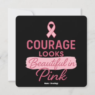 Courage Looks Beautiful in Pink Breast Cancer  Invitation