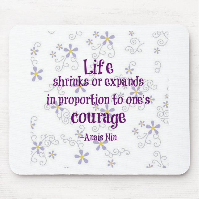 Courage Nin Quote Mouse Mat (Front)