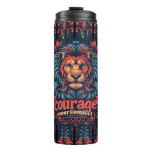 Courage over Comfort