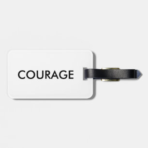 Courage quote luggage tag