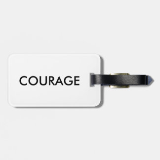 Courage quote luggage tag
