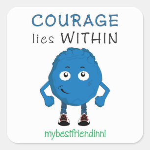 Courage Sticker