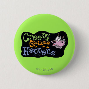 Courage the Cowardly Dog Creepy Stuff Happens 6 Cm Round Badge
