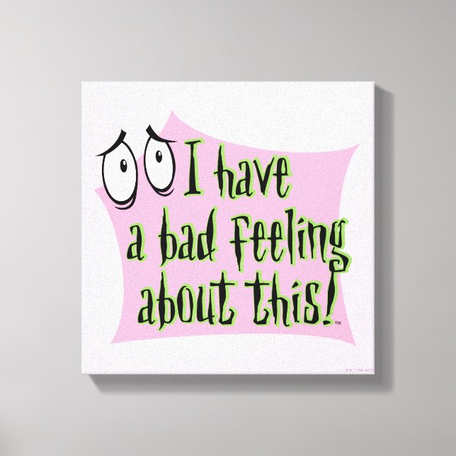 Courage the Cowardly Dog | I Have a Bad Feeling… Canvas Print (Front)
