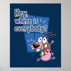 Courage the Cowardly Dog   Where is everybody? Poster