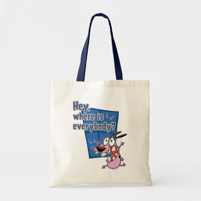 Courage the Cowardly Dog | Where is everybody? Tote Bag (Front)