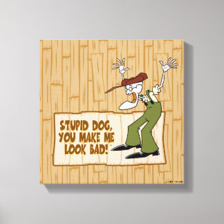 Courage the Cowardly Dog | You Make Me Look Bad! Canvas Print