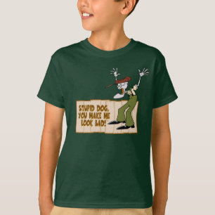 Courage the Cowardly Dog You Make Me Look Bad! T-Shirt