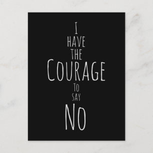 Courage To Say No Affirmation Postcard