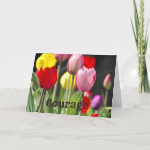 Courage Tulips, for Encouragement Card