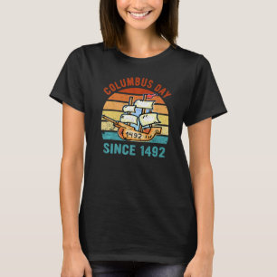 Courageous And Proud Navigator Explorer Happy Colu T-Shirt