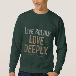 Courageous Heart Sweatshirt