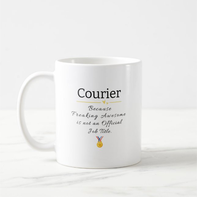  Courier Freaking Awesome Job Title Coffee Mug (Left)