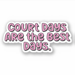 Court Days are the Best Days Pink Pickleball