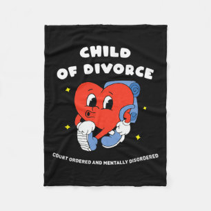 Court Ordered And Mentally Disordered Child Of Div Fleece Blanket