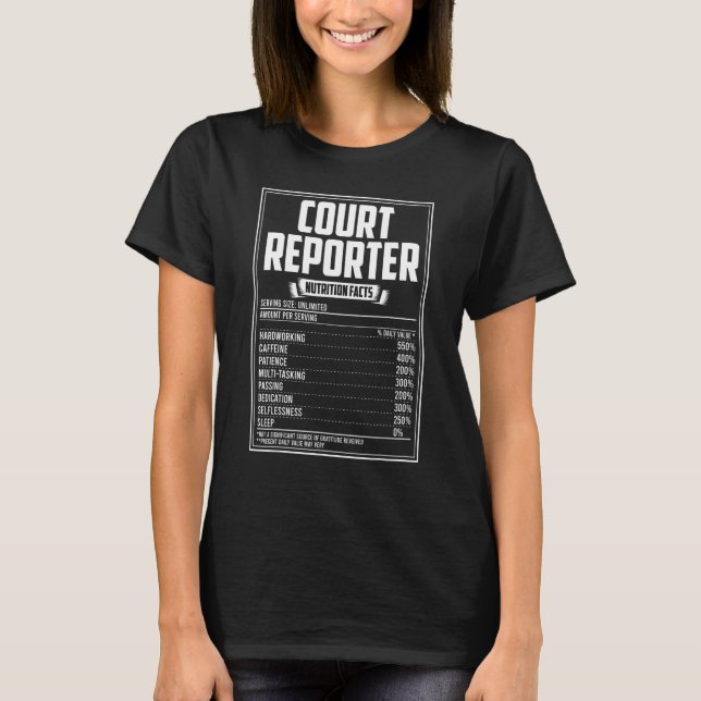 Court Reporter Nutrition Facts T-Shirt (Front)