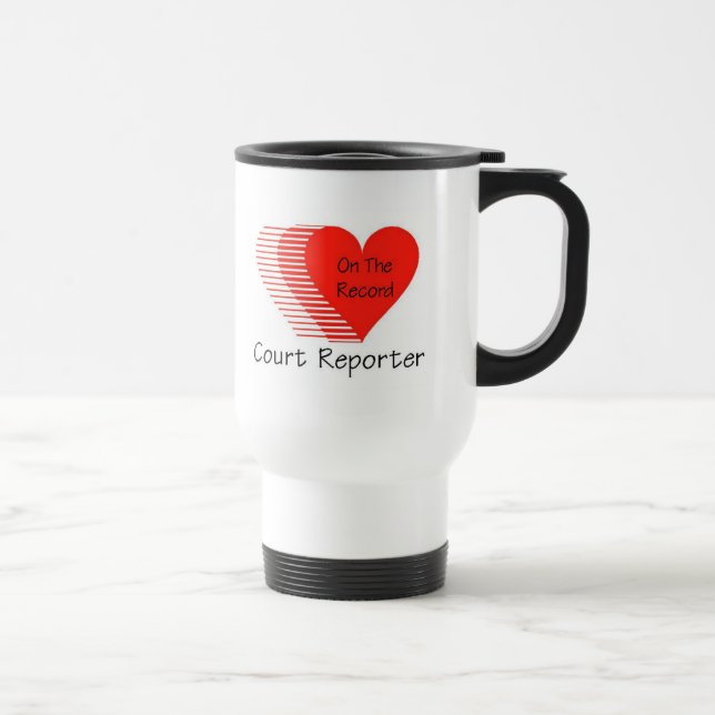 Court Reporter Record Travel Mug (Right)
