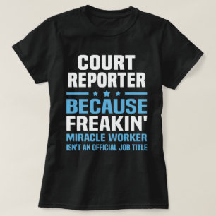 Court Reporter T-Shirt