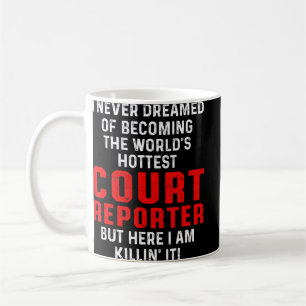 Court Reporter World Courtroom Report  Coffee Mug