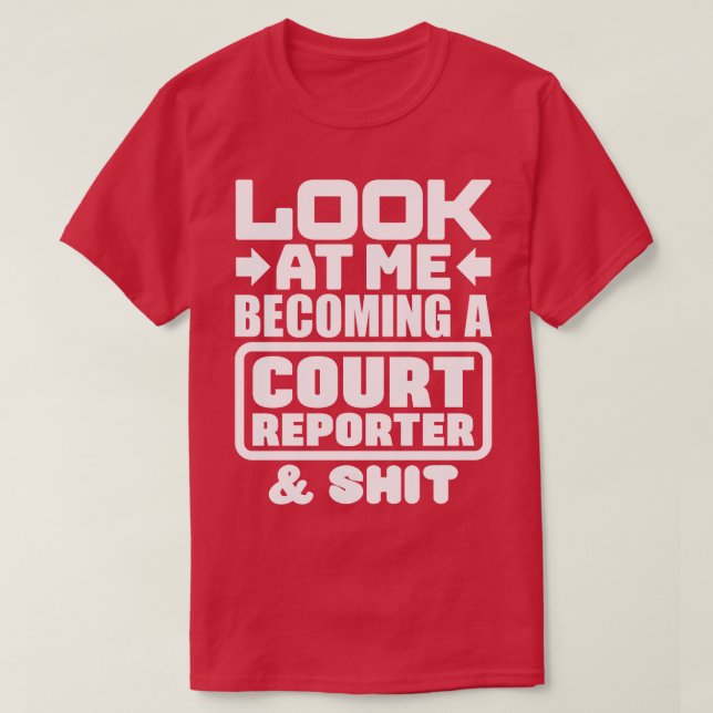 Court Reporting Student 1 T-Shirt (Design Front)