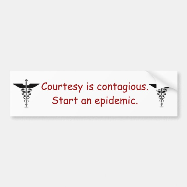 Courtesy is contagious Bumper Sticker (Front)