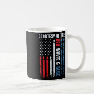 Courtesy Of The Red White And Blue Shirt Men Women Coffee Mug