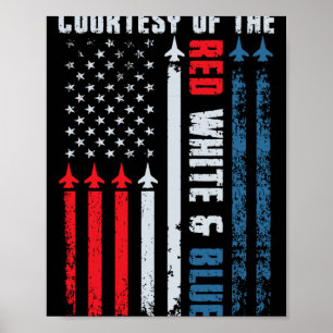 Courtesy Of The Red White And Blue Shirt Men Women Poster