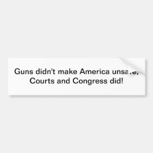 courts and congress - bumper sitcker sticker