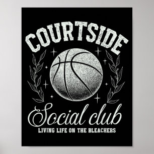 Courtside Social Club Basketball Bleachers Life Qu Poster