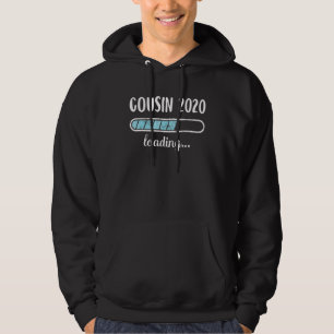 Cousin 2020 Loading Family Friends Humour Trendy P Hoodie