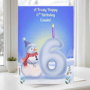 Cousin 6th Birthday Snowman Snowy Card
