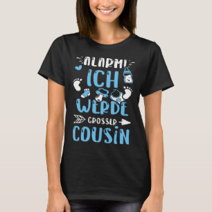 Cousin Alarm Ich Werde Großer Cousin Baby Boy T-Shirt