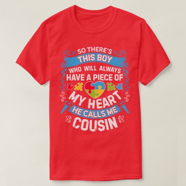 Cousin Autism for Men Women Boys Girls Kids Teache T-Shirt (Design Front)